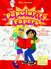 The Popularity Papers #7: Less-Than-Hidden Secrets And Final Revelations Of Lydia Goldblatt And Julie Graham-Chang